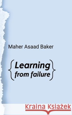 Learning from failure Maher Asaad Baker 9783347936980 Tredition Gmbh - książka