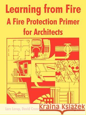 Learning from Fire: A Fire Protection Primer for Architects Nat Fire Prevention and Control Admin 9781410216038 University Press of the Pacific - książka