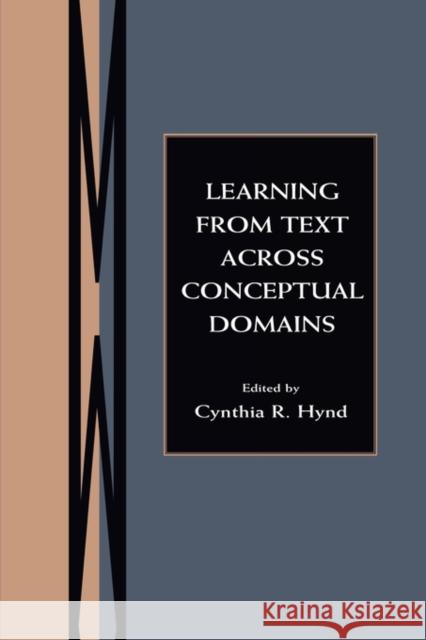 Learning from Text Across Conceptual Domains Hynd, Cynthia R. 9780805821840 Lawrence Erlbaum Associates - książka