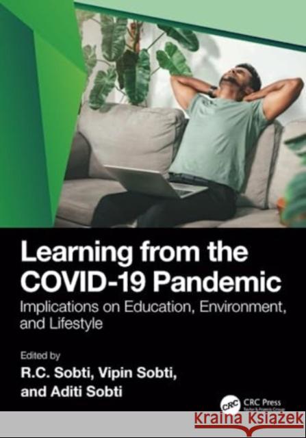 Learning from the Covid-19 Pandemic: Implications on Education, Environment and Lifestyle Sobti, Rc 9781032416069 Taylor & Francis Ltd - książka