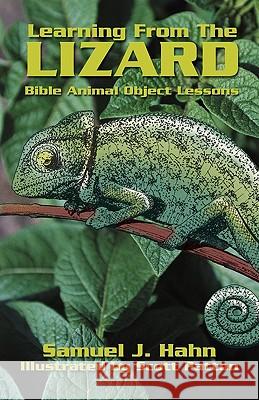 Learning from the Lizard Samuel J. Hahn Scott Patton 9780788015939 CSS Publishing Company - książka