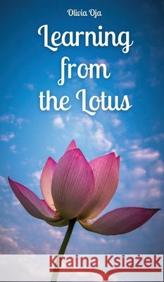 Learning from the Lotus Olivia Oja 9789916863558 Swan Charm Publishing - książka