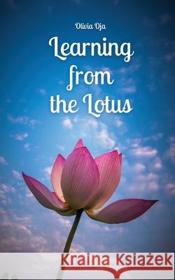 Learning from the Lotus Olivia Oja 9789916863565 Swan Charm Publishing - książka