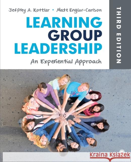 Learning Group Leadership: An Experiential Approach Jeffrey A. Kottler Matt Englar-Carlson 9781452256689 Sage Publications (CA) - książka