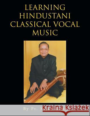 Learning Hindustani Classical Vocal Music Pt Sujan Rane 9781462890996 Xlibris Corporation - książka