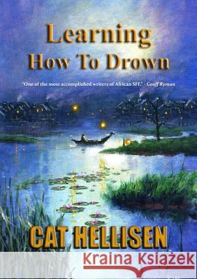 Learning How To Drown Hellisen, Cat 9781910935828 Newcon Press - książka