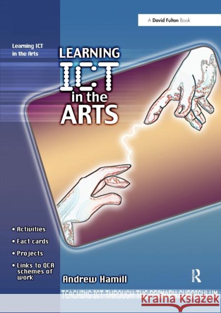 Learning ICT in the Arts Andrew Hamill 9781843123132 TAYLOR & FRANCIS LTD - książka