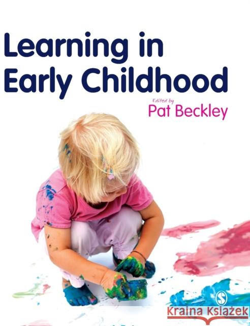 Learning in Early Childhood Beckley, Pat 9781849204040 SAGE Publications Ltd - książka