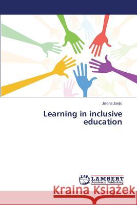 Learning in inclusive education Janjic Jelena 9783659807565 LAP Lambert Academic Publishing - książka