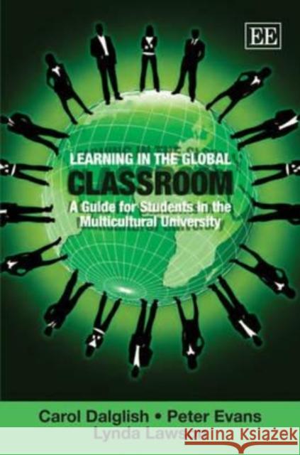 Learning in the Global Classroom: A Guide for Students in the Multicultural University  9781848448698 Edward Elgar Publishing Ltd - książka