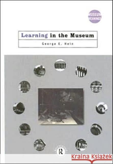 Learning in the Museum George E. Hein 9780415097758 Routledge - książka