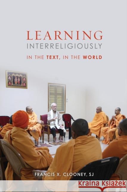 Learning Interreligiously: In the Text, in the World Francis X. Cloone 9781506417714 Fortress Press - książka