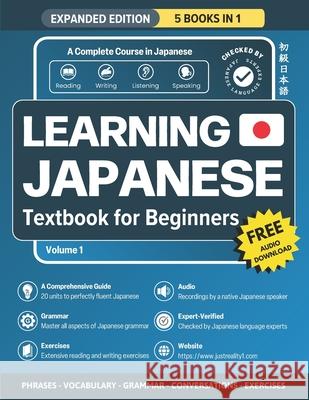 Learning Japanese Textbook for Beginners: 5 Books in 1: History, Culture, Grammar, Vocabulary, Phrases and Exercises - Learn Japanese for Adult Beginn Reality 9784991267222 Just Reality - książka