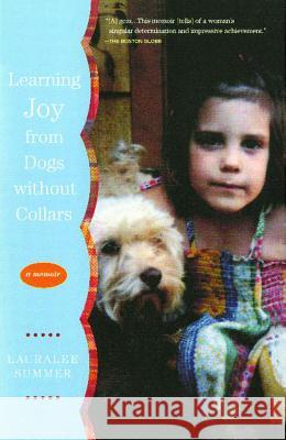 Learning Joy from Dogs Without Collars Lauralee Summer 9780743257923 Simon & Schuster - książka