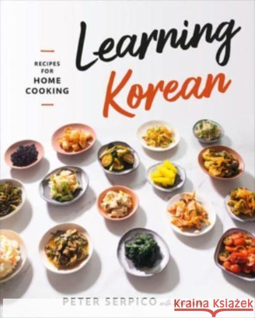 Learning Korean: Recipes for Home Cooking Peter Serpico 9781324003229 W. W. Norton & Company - książka