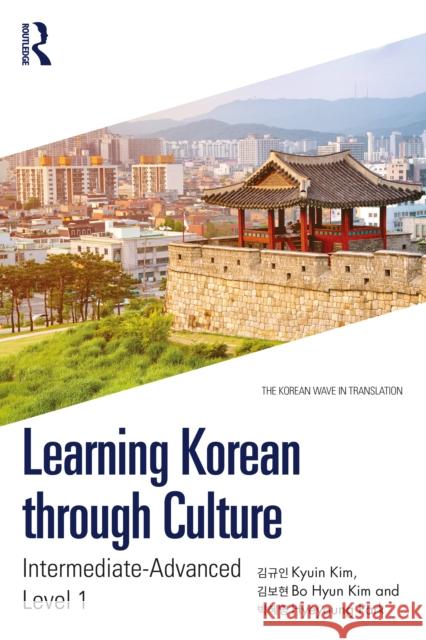 Learning Korean Through Culture: Intermediate-Advanced Level 1 Hyeyoung Park 9781032976723 Routledge - książka