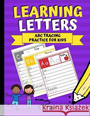 Learning Letters: ABC Tracing Practice for Kids Creative Kid 9781790809165 Independently Published - książka