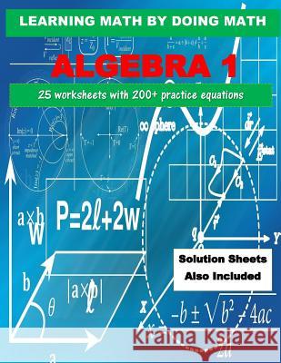 Learning Math by Doing Math: Math: Algebra L. Freeman 9781726323406 Createspace Independent Publishing Platform - książka