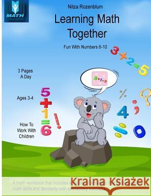 Learning Math Together: fun with numbers 6 - 10 Rozenblum, Nitza 9789659262793 Nitza - książka