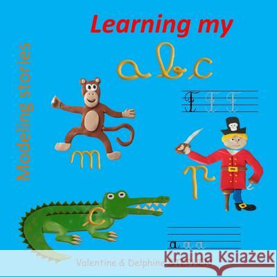 Learning my ABC Stephen, Delphine 9781522788638 Createspace Independent Publishing Platform - książka