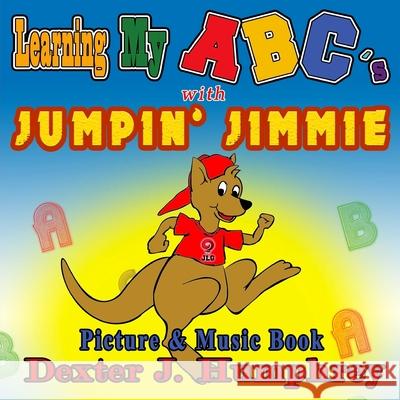 Learning My ABC's Picture & Music Book Dexter Humphrey 9781516817337 Createspace Independent Publishing Platform - książka