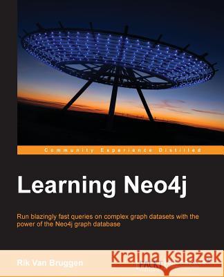 Learning Neo4j Graph Databases Rik Va 9781849517164 Packt Publishing - książka