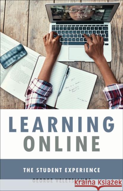 Learning Online: The Student Experience George Veletsianos 9781421438092 Johns Hopkins University Press - książka