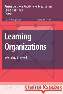 Learning Organizations: Extending the Field Berthoin Antal, Ariane 9789402405316 Springer - książka