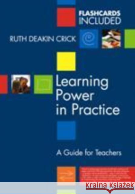Learning Power in Practice: A Guide for Teachers [With Flash Cards] Deakin Crick, Ruth 9781412922197 Paul Chapman Publishing - książka