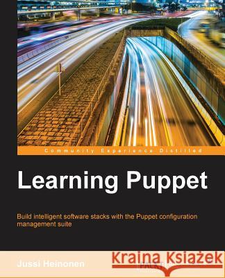 Learning Puppet Jussi Heinonen 9781784399832 Packt Publishing - książka