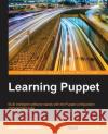 Learning Puppet Jussi Heinonen 9781784399832 Packt Publishing