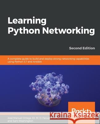 Learning Python Networking - Second Edition Jose Manuel Ortega 9781789958096 Packt Publishing - książka