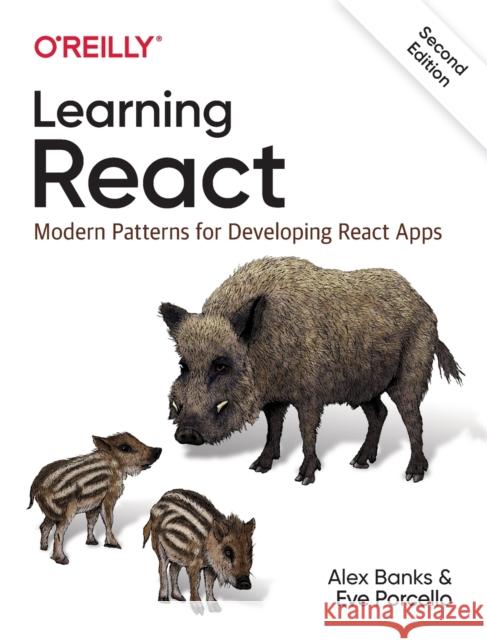 Learning React: Modern Patterns for Developing React Apps  9781492051725 O'Reilly Media - książka