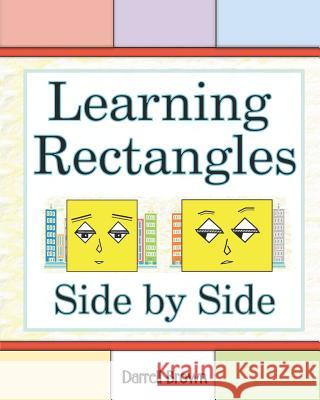 Learning Rectangles Side by Side Darrell Brown 9781726842181 Independently Published - książka