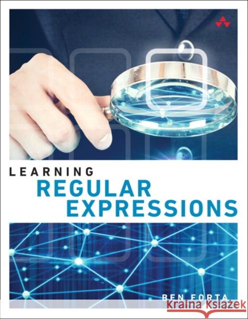 Learning Regular Expressions Ben Forta 9780134757063 Pearson Education (US) - książka