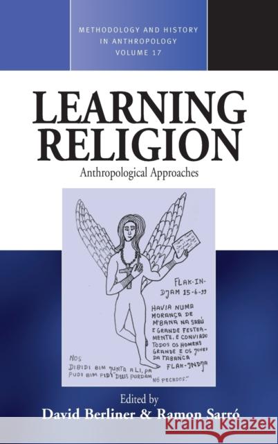 Learning Religion: Anthropological Approaches Berliner, David 9781845453749 BERGHAHN BOOKS - książka