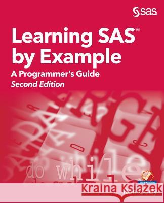 Learning SAS by Example: A Programmer's Guide, Second Edition Ron Cody 9781635266597 SAS Institute - książka