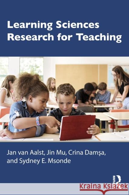 Learning Sciences Research for Teaching Jan C. W. Van Aalst                      Crina Damsa Jin Mu 9781138902909 Routledge - książka