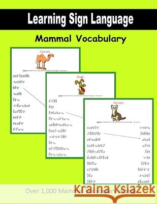 Learning Sign Language: Mammal Vocabulary C. Mahoney 9781719166614 Createspace Independent Publishing Platform - książka