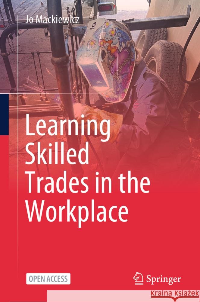 Learning Skilled Trades in the Workplace Jo Mackiewicz 9789819633951 Springer Nature Switzerland AG - książka