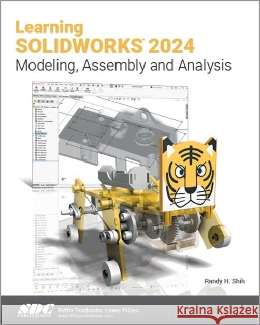 Learning SOLIDWORKS 2024 Randy H. Shih 9781630576394 SDC Publications - książka