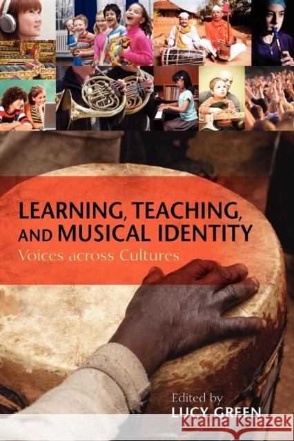 Learning, Teaching, and Musical Identity: Voices Across Cultures Green, Lucy 9780253222930  - książka