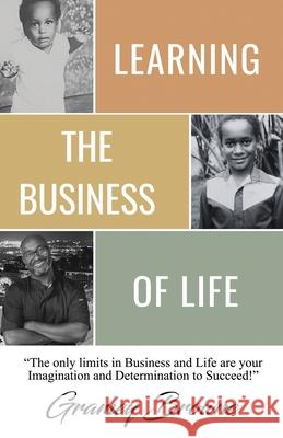 Learning the Business of Life Gramey Browne 9781963177671 Self Publishing - książka