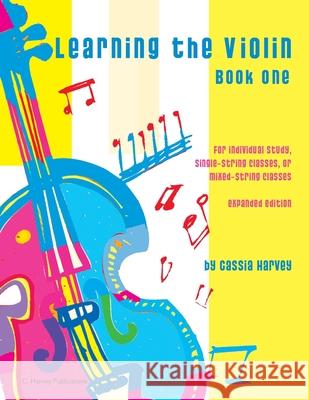 Learning the Violin, Book One Cassia Harvey 9781635230048 C. Harvey Publications - książka