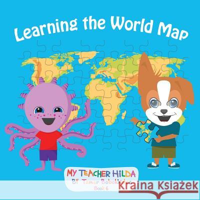 Learning the World Map Tamar Bobokhidze Salome Eqizashvili Pawan Mishra 9781947960237 Lune Spark LLC - książka