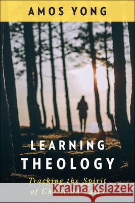 Learning Theology Amos Yong 9780664263966 Westminster John Knox Press - książka