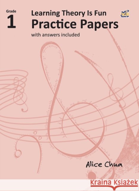 Learning Theory is Fun Practice Papers Grade 1: with answers included Alice Chua 9789679856811 Rhythm MP - książka
