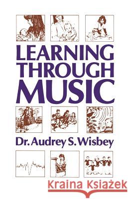 Learning Through Music A. S. Wisbey 9780852002513 Springer London - książka