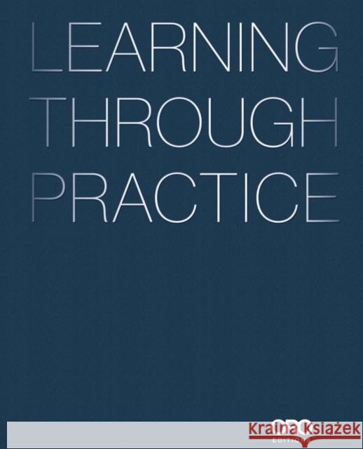 Learning Through Practice  9781941806579 Oro Editions - książka