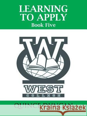 Learning to Apply: Book Five Duncan, Quince 9781463350512 Palibrio - książka